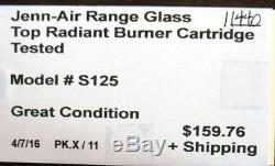 Jenn-Air Range Glass Top Radiant Burner Cartridge Tested (U11440)