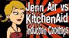 Jenn Air Vs Kitchenaid Induction Cooktops