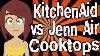 Kitchenaid Vs Jenn Air Cooktops
